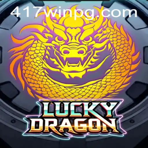 Descubra o Fascinante Mundo de LuckyDragon e a Chave para o Sucesso com 417win