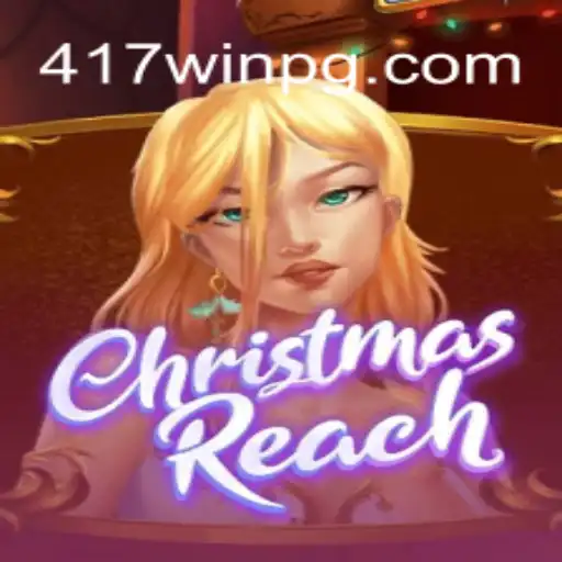 Descubra o Mundo Encantador de ChristmasReach e a Chave para o Sucesso: 417win