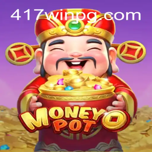 Explorando o MoneyPot: Guia Completo para o Jogo e a Chave do Sucesso 417win